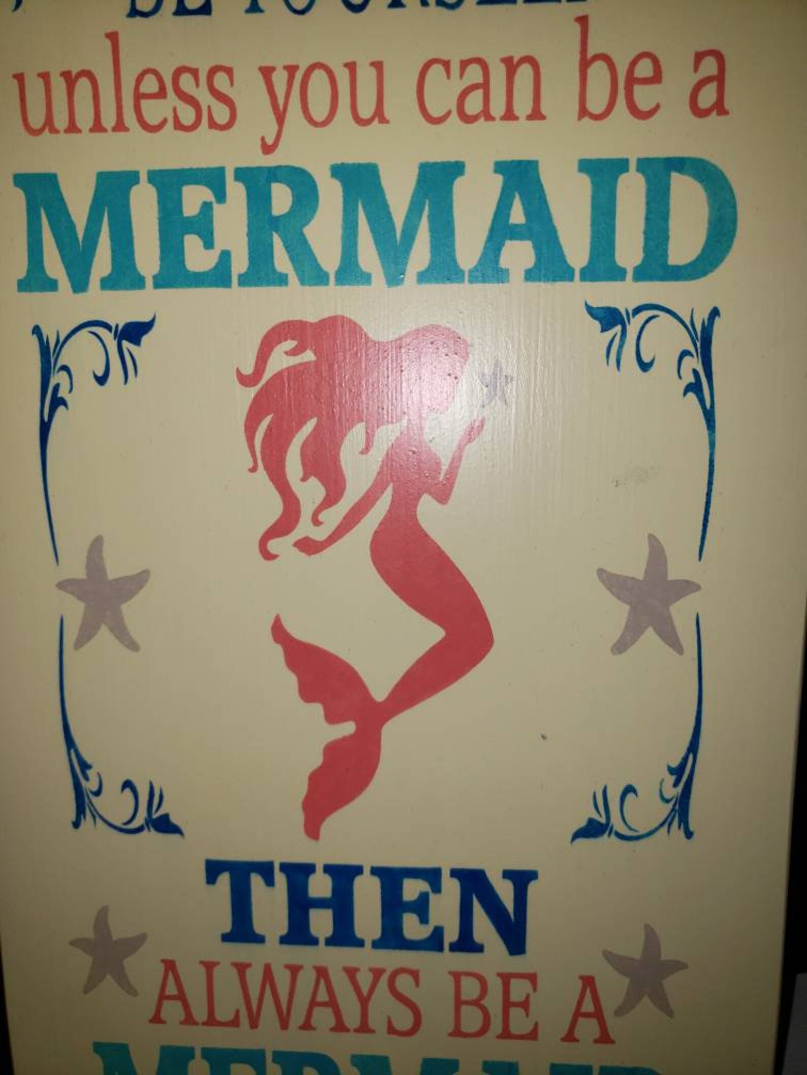 Always be Yourself Unless You can be a Mermaid Sign Large Wood Etsy