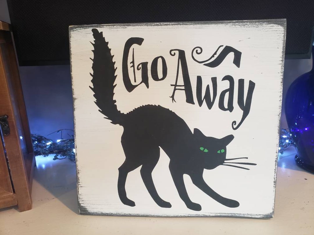 Go Away Sign Black Cat Go Away Sign Distressed Rustic Wood Sign