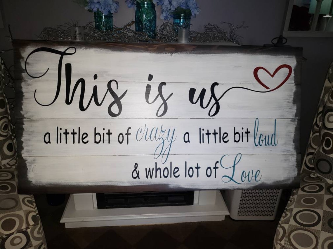 This is Us Sign a little bit of crazy a little bit loud & Etsy