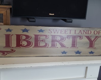 Liberty Sign Primitive America Sign 4th of July Pariotic Decor USA Flag Primitive Americana Decor Farmhouse Sweet Land of Liberty Porch Sign