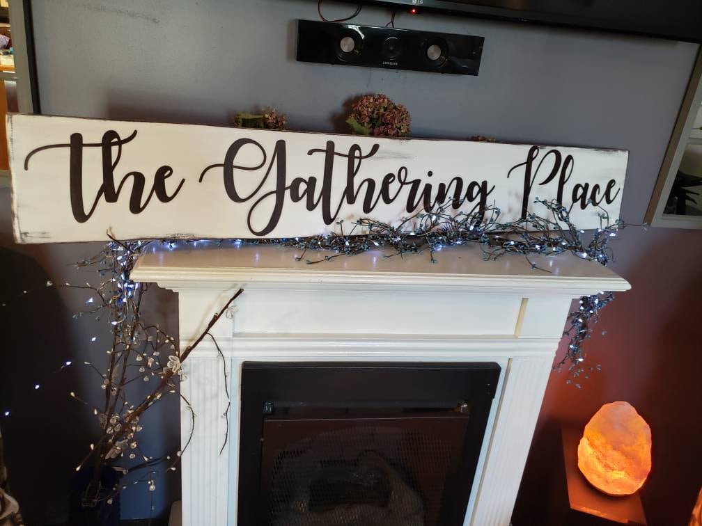 The Gathering Place Sign 8 X 48 Distressed Rustic Wood Extra Etsy