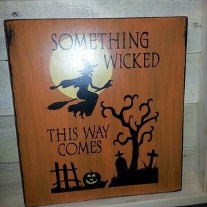 Halloween Distressed Holzschild Something Wicked This Way Comes Rustikales Primitives Schild Hexe Kürbis Friedhof Herbst Dekor Halloween Dekoration