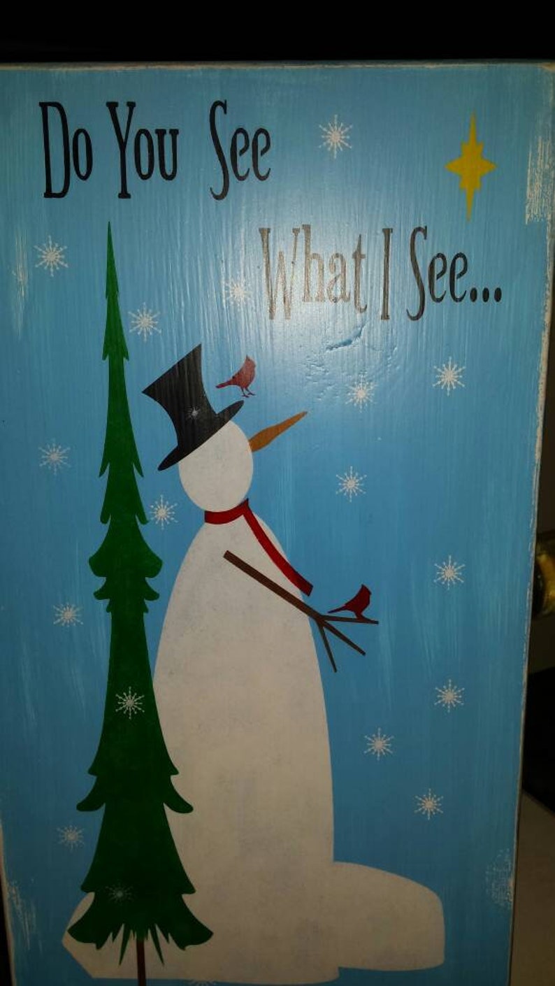 Do You See What I See Distressed Wood Sign Snowman Christmas Etsy