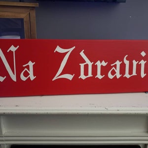 Na Zdravi Sign Cheers Czech Sign To Your Health Salute Sign Horizontal Wall Hanging Kitchen Decor Home Bar Decor Modern Farmhouse Wedding image 1