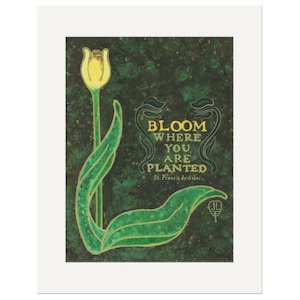 Bloom Where You Are Planted Wall Art | Arts & Crafts Tulip Poster | Grueby Pottery Style Botanical Print | Inspirational Quote Floral Decor
