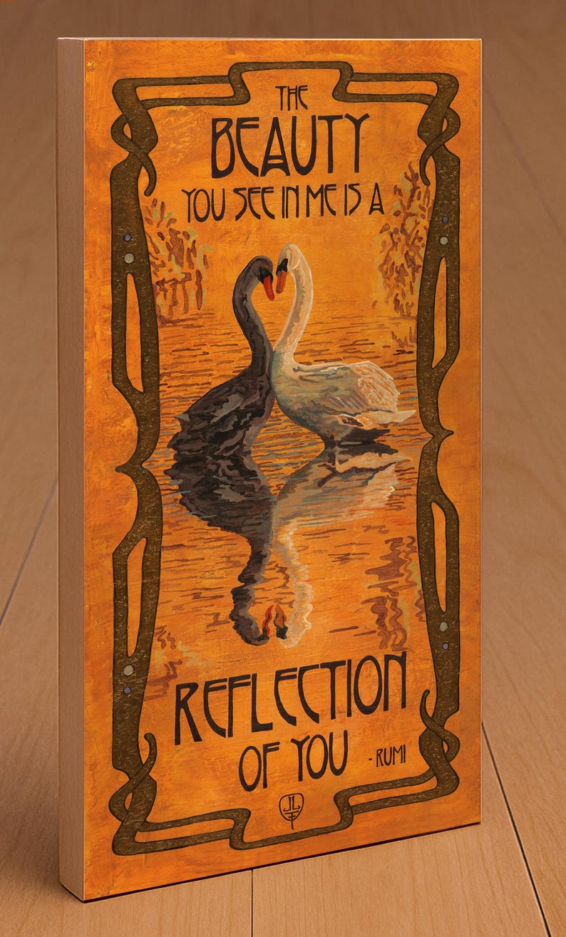 Swan Wall Art | Art Nouveau Swan Print | Rumi Quote Love Art | Romantic Bird Wall Decor | Reflection of You Artwork Wooden Plaque