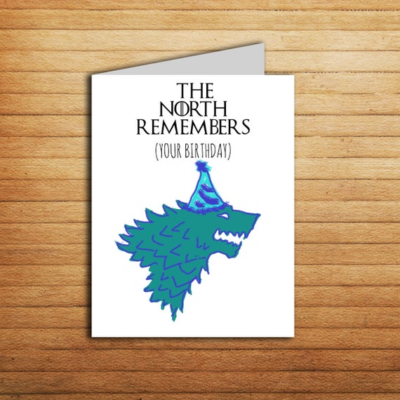 Game of Thrones card The North Remembers Your Birthday card Stark direwolf GoT gift for fan tv show Name day Funny Greeting card Printable Game of Thrones card The North Remembers Your Birthday card Stark direwolf GoT gift for fan tv show Name day Funny Greeting card Printable