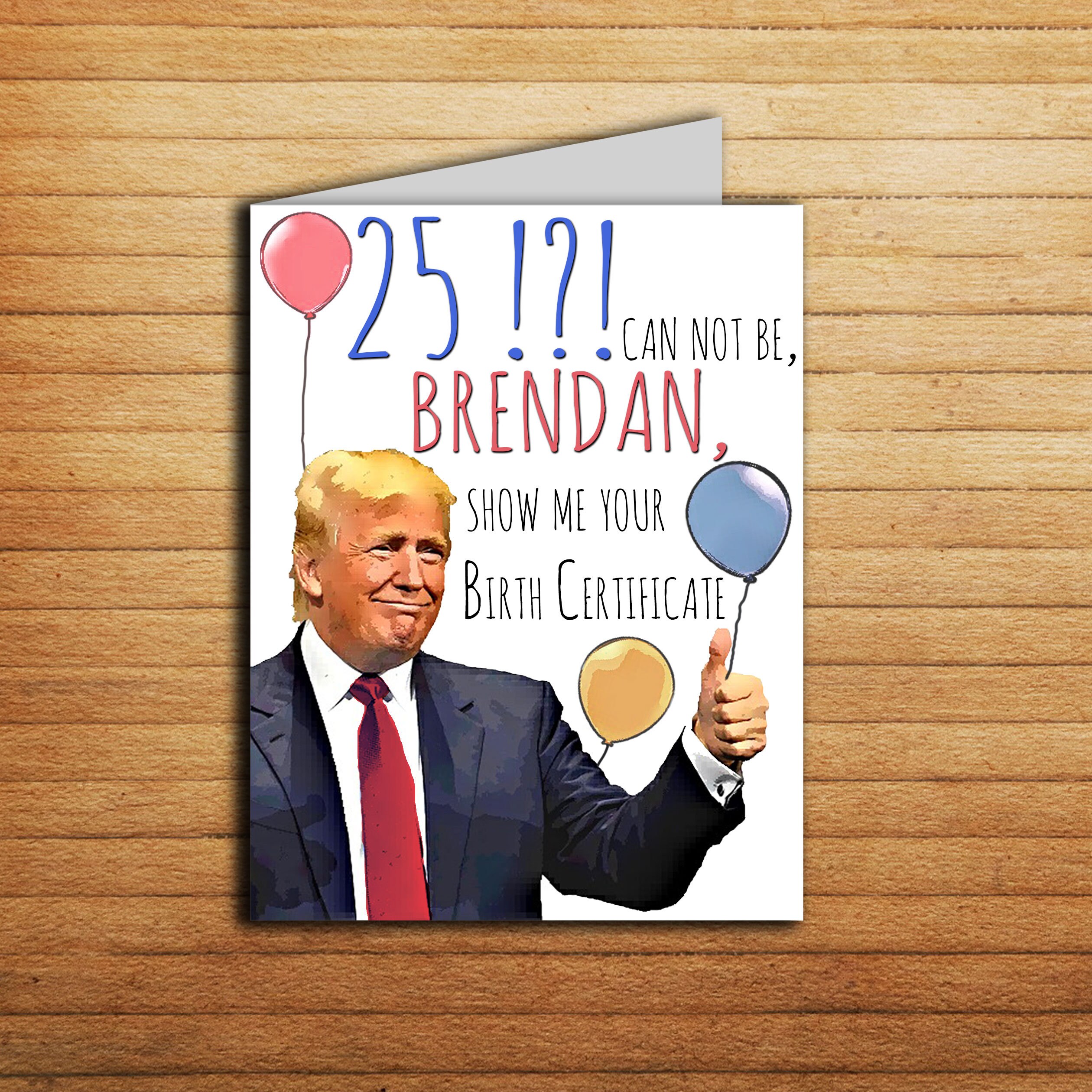 25th Birthday Card Donald Trump Card Personalised Age 21 | Etsy