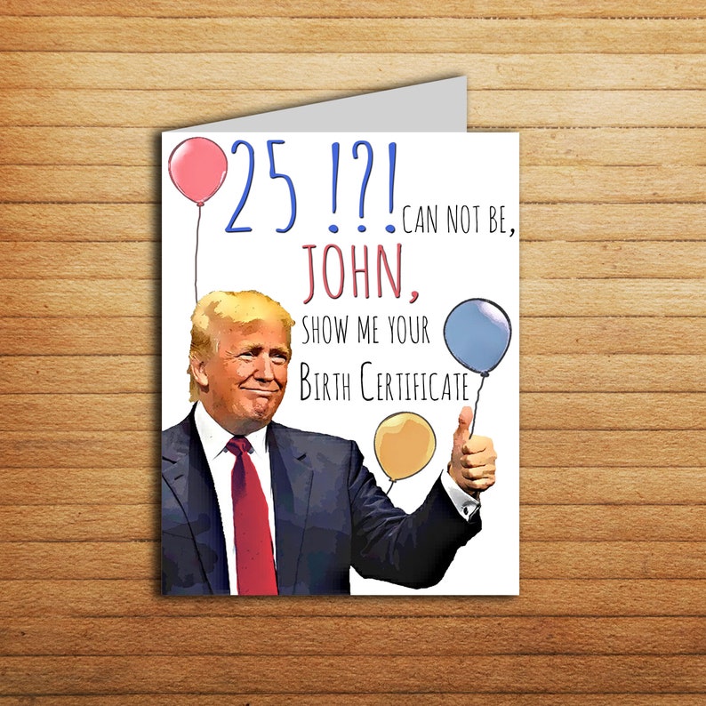 25th Birthday Card Donald Trump Card Personalised Age 21 | Etsy
