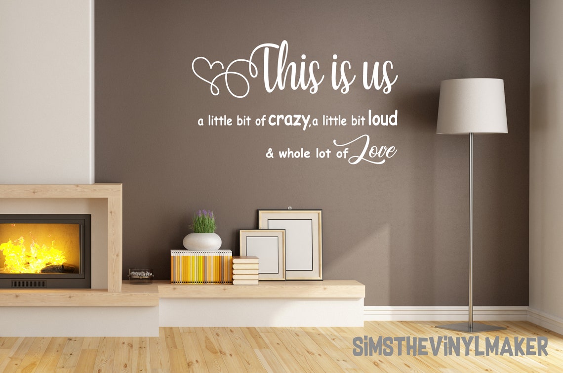 This is Us Wall Decal, Family Wall Sticker, This is Us Crazy Loud Love ...