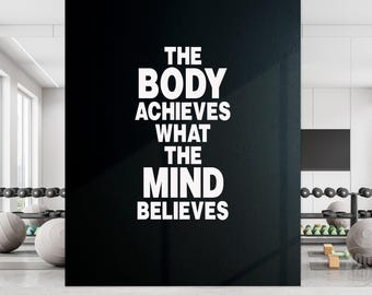 Motivational Gym Wall Decal " The Body Achieves what your Mind Believes " Inspirational Fitness Quote for Home Gym, Workout Room #R25
