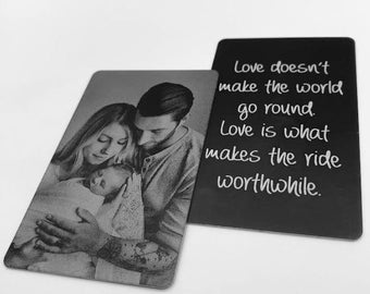 Laser Etched - Permanent Pictures - Wallet Card - New baby - Family Picture - Customize your own text, Front and Back, or add handwriting