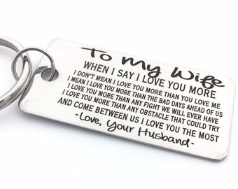 TO MY Wife - Keychain- Customize Your Design - Handwriting Option - Perfect Anniversary Gift - Laser engraved Steel - I love you more