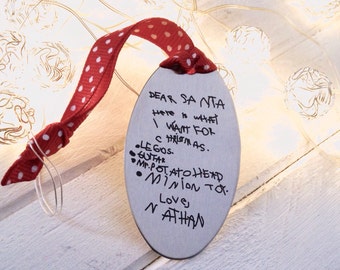 Note for Santa Engraved Ornament - Your Child's Handwriting or Doodles - Senimental Gift - Christmas Wishlist - Keepsake