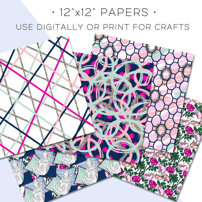 May include: A collection of 12"x12" patterned papers. Designs include geometric patterns with pink, blue, and silver accents, abstract swirls, floral prints, and a cat illustration. The text reads "USE DIGITALLY OR PRINT FOR CRAFTS."