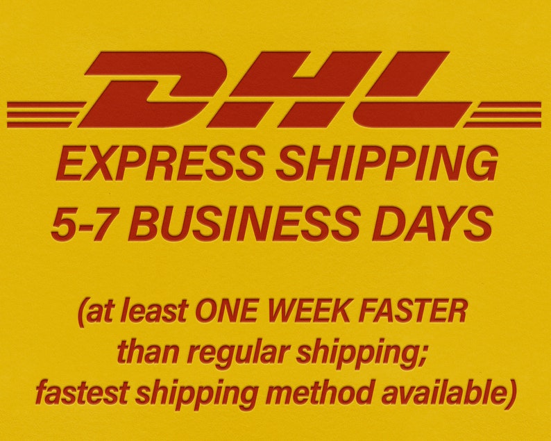 DHL EXPRESS shipping 5-7 business days at least one week faster than regular shipping fastest shipping method available image 1