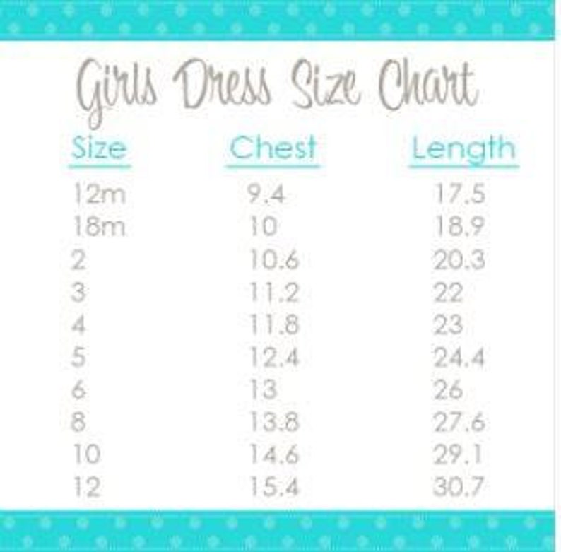 Peut inclure: Tableau des tailles de robes pour filles avec des mesures en pouces pour la poitrine et la longueur. Les tailles vont de 12 mois &agrave; 12 ans.