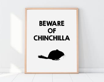 Funny Printable, Chinchilla lover, chinchilla poster, chinchilla print, funny wall art, beware of, chinchilla decor, printable women gift