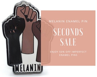 Seconds Sale - Imperfect Melanin Enamel Pin