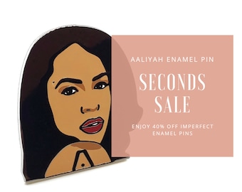 Seconds Sale - Imperfect Aaliyah Enamel Pin