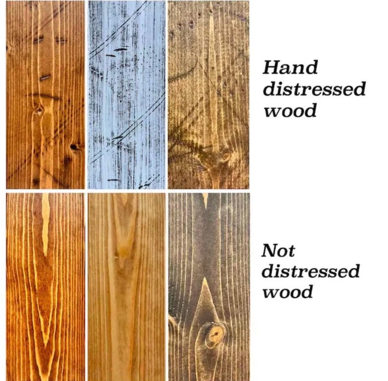 May include: A comparison chart of wood finishes featuring six vertical planks. The top row shows hand distressed wood in brown, white, and dark brown. The bottom row shows not distressed wood in light brown, golden brown, and dark brown tones.