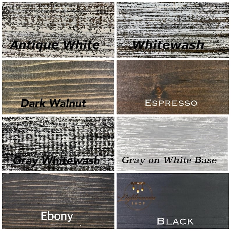 May include: A grid of eight wood finish samples labeled Antique White, Whitewash, Dark Walnut, Espresso, Gray Whitewash, Gray on White Base, Ebony, and Black. Each square displays a distinct wood grain texture, color, and stain application style.