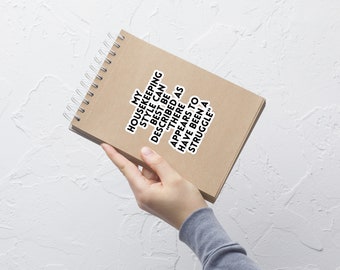 My Housekeeping Style Funny Bubble-free STICKER laptop sticker notebook sticker water bottle sticker