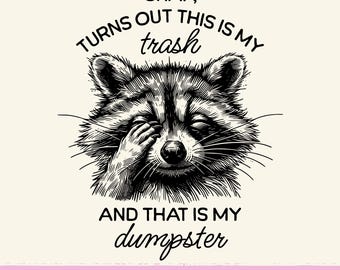 Sarcastic Mom Life PNG, Funny Raccoon T-shirt. Design, Sassy Quote Graphic, Digital Download