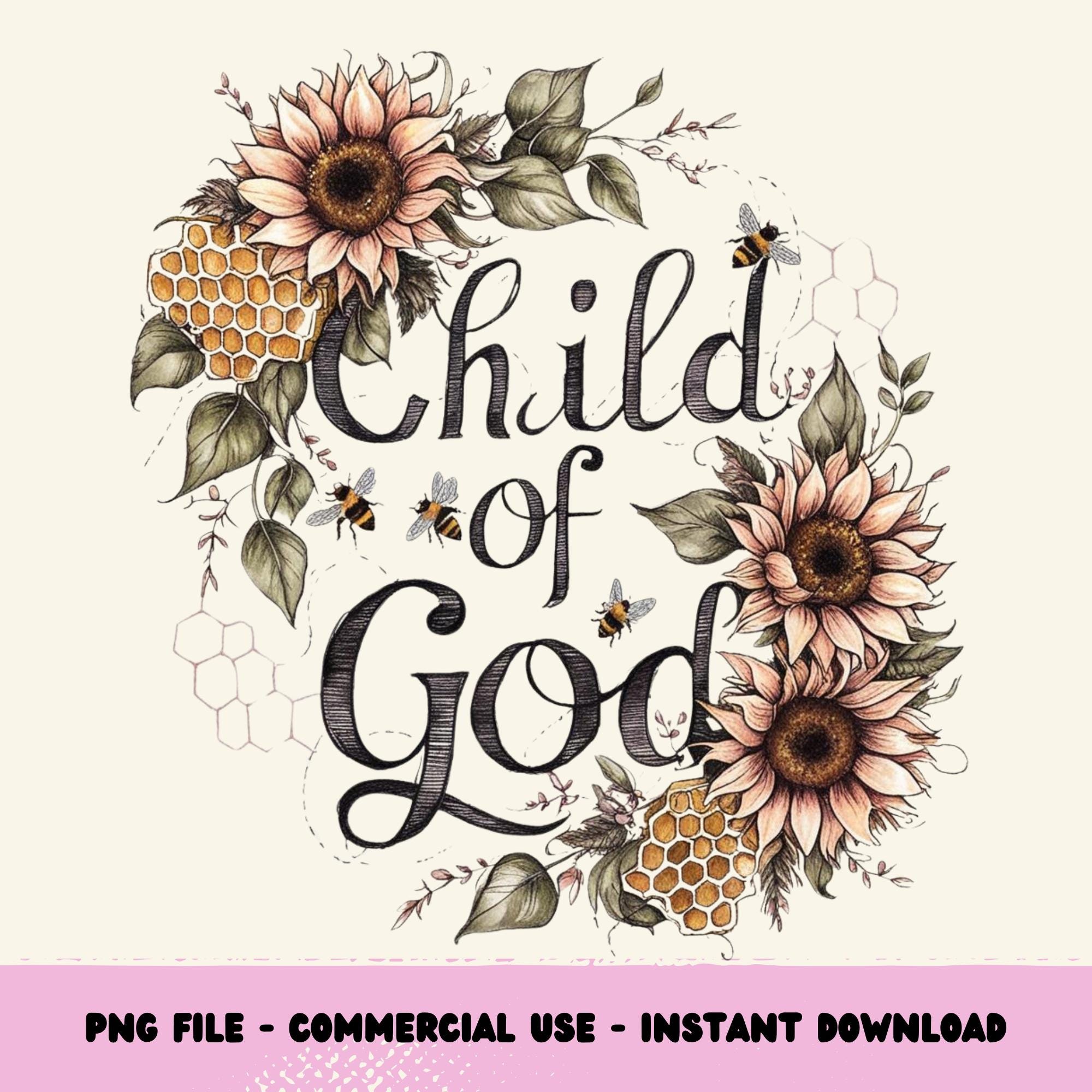 Child Of God Png, Bible Verses, Christian Boho Sublimation T-shirt Design Png, Sunflowers png, Bumble Bees png