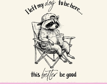 Dog Lovers Sarcastic PNG, Anti Social Sarcastic Quote Raccoon Sublimation Design