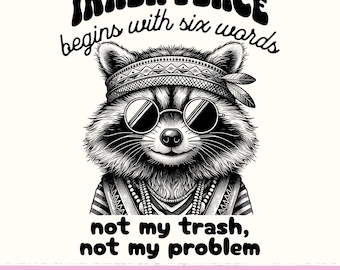 Funny Hippie Raccoon PNG: Sarcastic Trash Panda Design (Digital Download)