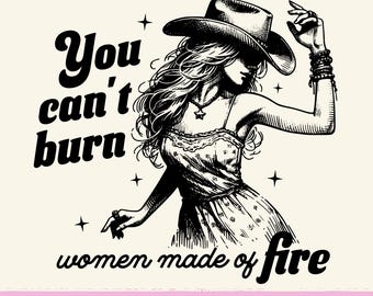 Frauen aus Feuer Png, starke Frau Shirt Png, gut erzogene Frau Shirt Design, feministische Shirt Design Png, Frauenrechte, Western Cowgirl