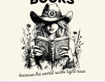 Cowgirl Bookish png, Book Lover Sublimation Design, Bookish png, Book Vibes, Book Png, Boho Book Aesthetic, Mental Health png