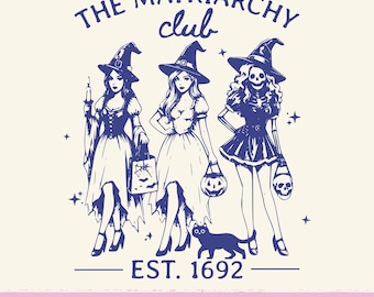 The Matriarch Club | Feminist Halloween PNG | Powerful Women Sublimation Design | Witchy Women
