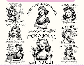 Sassy Retro Housewife PNG Bundle 2, Sarcastic Sayings Bundle, Funny Retro Bundle, Funny Sayings, Adult Humour, Sarcastic Shirt Designs Png