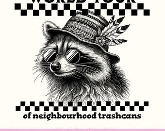 Raccoon World Tour PNG: Sarcastic Trash Panda Sublimation Design (Digital Download)