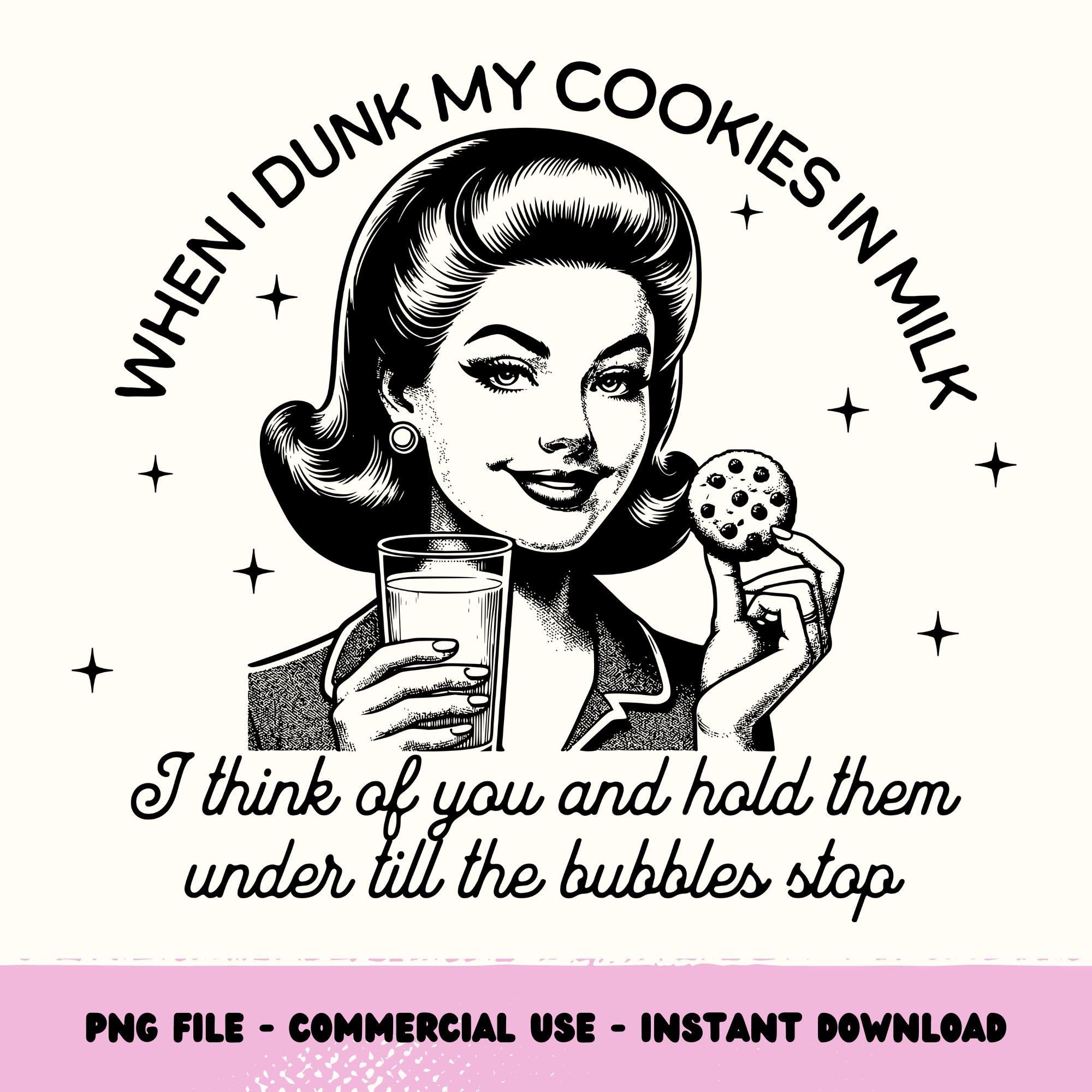 Cookie Dunker Png, Funny Retro Housewife png, Sarcastic Retro Sublimation T-shirt Design png, Funny Sayings, Sarcastic Quotes