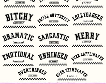 Sarcastic Personality SVG PNG Bundle,  Funny Collegiate Sublimation Shirt Design, Feral Lollygagging Dramatic Merry Unhinged png svg Bundle