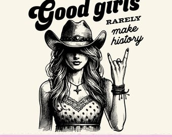 Starke Frau Shirt Png, gute Mädchen machen selten Geschichte Png, gut erzogene Frau Shirt Design, feministische Shirt Design Png, Frauenrechte