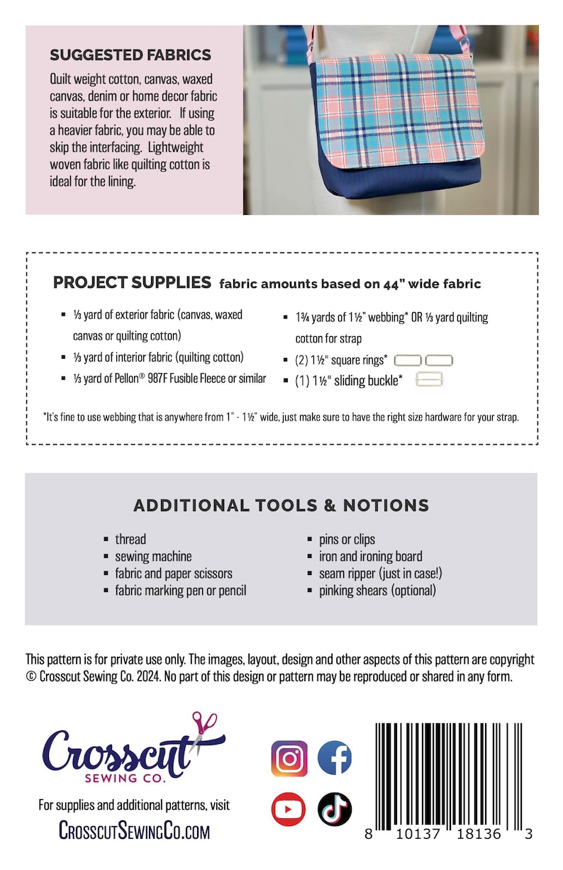 May include: A sewing pattern for a crossbody bag with a blue and pink plaid fabric exterior and a solid blue fabric lining. The pattern includes instructions for fabric amounts, tools, and notions needed to make the bag. The pattern is for private use only. The image includes the Crosscut Sewing Co. logo and website address.