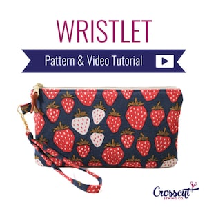 Wristlet Sewing Pattern: Beginner Zipper Pouch with Video (Downloadable PDF)