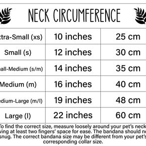 May include: A white chart with black text detailing neck circumference measurements for pet bandanas. Sizes range from Extra-Small (10 inches/25 cm) to Large (22 inches/60 cm). Includes instructions for measuring a pet's neck.