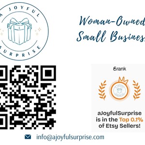 May include: A graphic with the text "A Joyful Surprise" and a gift box logo. It also includes the text "Woman-Owned Small Business" and a QR code. The image states that aJoyfulSurprise is in the Top 0.1% of Etsy Sellers.