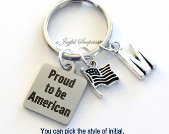 Proud to be American KeyChain, American's Key Chain, USA Keyring, Gift for New Citizen Birthday Present silver pewter initial USA Flag Charm