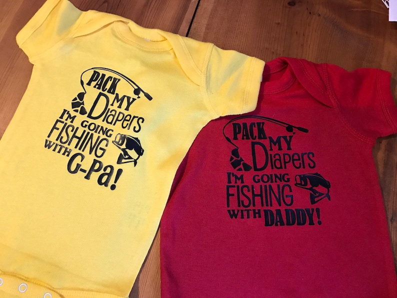 Pack my Diapers fishing with G-pa or Daddy onesie
