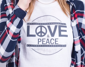 Peace and love, gift for her, girlfriend gift, gift for mom, birthday gift, gift for wife, anniversary gift, funny shirt, funny t-shirt