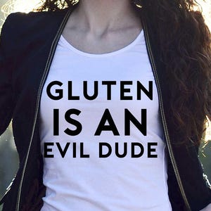 Gluten free, gluten evil dude, gluten free shirt, gluten free tshirt, gift for celíac, gift for her, celiac t shirt