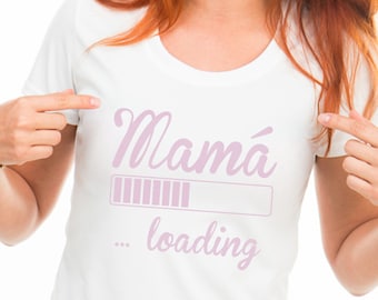 Mama Loading T-Shirt, Mother's Day Gift
