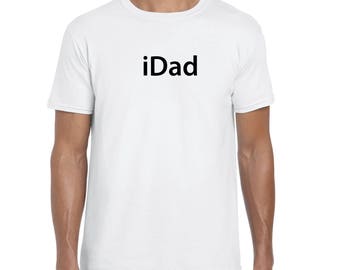 iDad father, Fathers Day gift, father gift, daddy tshirts, idad tshirt, gift for father, gift for dad, father tshirt, christmas gift