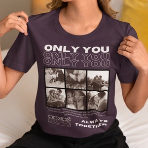 Camiseta personalizada Only You con collage de fotos, camiseta de pareja collage, camiseta Only you, camiseta de novia, regalo de camiseta de novio imagen 2